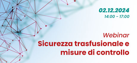 Webinar - Sicurezza trasfusionale e misure di controllo